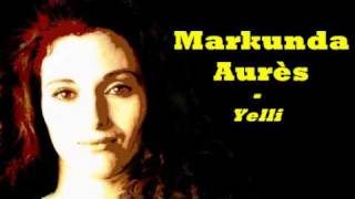 Chanson Chaoui  Markunda Aurès  Yelli [upl. by Jamilla]