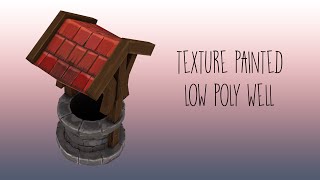 Blender  Low poly Well texture painting  timelapse [upl. by Oilisab]