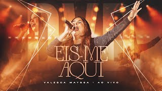 Valesca Mayssa  DVD Eisme Aqui Completo [upl. by Margo]