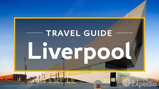 Liverpool Vacation Travel Guide  Expedia [upl. by Sundstrom]