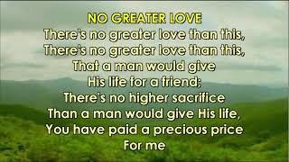 No Greater Love Lyrics  John Chrisum Integrity Music [upl. by Elokyn]