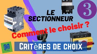 Comment choisir un sectionneur  Critères de choix [upl. by Huskamp341]