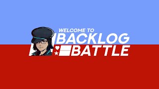 Welcome to Backlog Battle [upl. by Kentiga903]