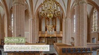 Psalm 73  Samenzang met bovenstem  Cunerakerk Rhenen [upl. by Placia]