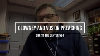 Clowney and Vos on Preaching [upl. by Malilliw]