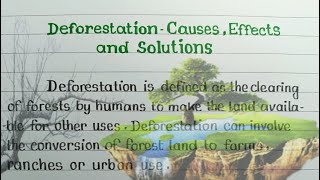 Deforestation  Causes Effects and Solution  Essay Writing  Deforestation [upl. by Lanza562]