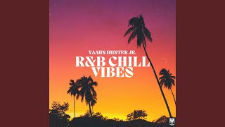 R amp B Chill Vibes [upl. by Yrian]