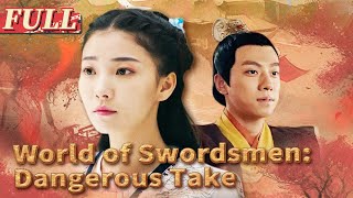 【ENG SUB】World of Swordsmen Dangerous Taken  Costume DramaAction  China Movie Channel ENGLISH [upl. by Maddis]