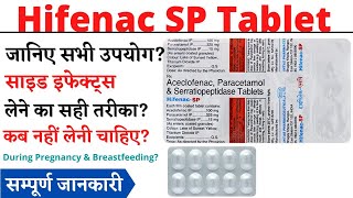 Hifenac SP Tablet  Aceclofenac Paracetamol and Serratiopeptidase Tablets Uses [upl. by Christalle]