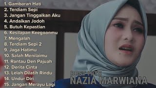 NAZIA MARWIANA  FULL ALBUM  💛 Lagu Pop Terbaru Terpopuler 2020 Hits Gambaran Hati [upl. by Warfield]