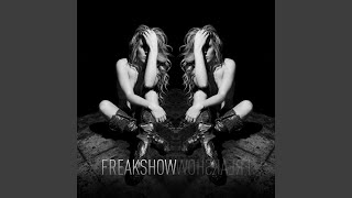 Freakshow [upl. by Rawlinson]