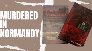 The Normandy Murders Book Reviews about the Canadian POWS [upl. by Tcideneb]