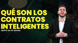 👨🏼‍💻 Que son los CONTRATOS INTELIGENTES  Cripto en tu idioma 32 [upl. by Aleacim937]