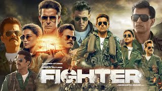 Fighter Full Movie 2024 in Hindi HD review amp facts  Hrithik Roshan Deepika Padukone Anil Kapoor [upl. by Dorothy]