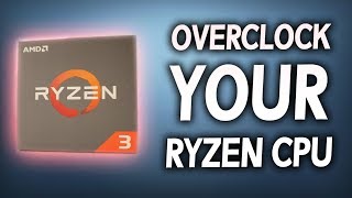 How to OVERCLOCK Ryzen 3 Super Easy Beginners Tutorial [upl. by Lacim986]