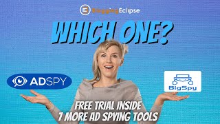 Adspy vs BigSpy  How to get an Adspy tool for free  7 More Ad Spy Tools Inside [upl. by Eitteb]