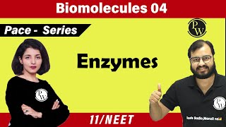 Biomolecules 04  ENZYMES  Class 11  NEET  PACE Series [upl. by Grondin]