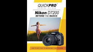 Nikon D7200 Beyond the Basics Guide By QuickPro Camera Guides [upl. by Scotty]