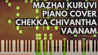 Mazhai Kuruvi Piano Cover  Chekka Chivantha Vaanam  ARRahman [upl. by Hajar]