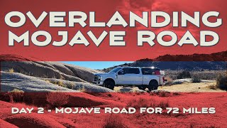 Overlanding the Mojave Road Day 2 with F250 Tremor [upl. by Krasnoff171]