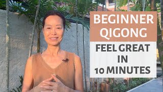 BEGINNER QIGONG  FEEL GREAT IN 10 MIN [upl. by Odnalra932]