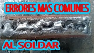 ¿Porque no sale bien un cordon de soldadura ERRORES MAS COMUNES [upl. by Von491]