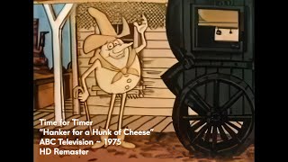 Time for Timer – Hanker for a Hunk of Cheese – 1975 – HD Remaster [upl. by Ephraim]