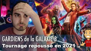 Le tournage des GARDIENS de la GALAXIE 3 repoussé de 2 ans [upl. by Luca]