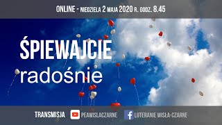 Nabożeństwo PEA Wisła Czarne  Śpiewajcie radośnie [upl. by Jeffery]