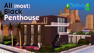 All most Black Penthouse 40x30 lot No CC  The Sims 4  SPEED BUILD [upl. by Russi892]