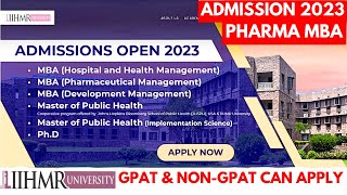 IIHMR PHARMA MBA ADMISSION 2023  Top College For pharmaceutical MBA [upl. by Atnahs93]