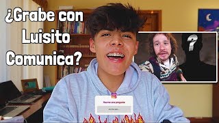 ¿GRABE CON LUISITO COMUNICA  KikeJav [upl. by Fowler]