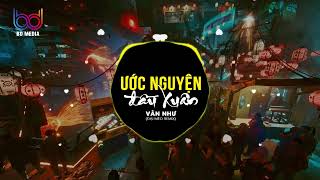 Ước Nguyện Đầu Xuân Remix  Vân Như x Đại Mèo Remix  Nhạc Tết Xuân Remix Hay Nhất 2022 [upl. by Latham]