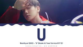 Baekhyun EXO  U Doom At Your Service OST 3 Lyrics Color Coded HanRomEng  HansaGame [upl. by Gnouv16]