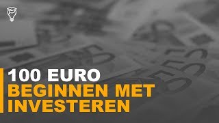 Beginnen met investeren  100 euro [upl. by Lallage206]