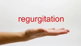 How to Pronounce regurgitation  American English [upl. by Adrian]