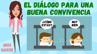 EL DIÁLOGO PARA UNA BUENA CONVIVENCIA [upl. by Diamante]