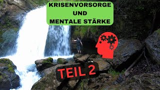 Krisenvorsorge  Mentale Stärke  Resilienz TEIL 2 🙂 4K [upl. by Ellirehs652]