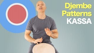 Djembe Patterns  KASSA [upl. by Iznil]