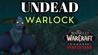 World of Warcraft Classic Hardcore  Undead Warlock  Rot [upl. by Notelrahc]