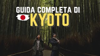 Kyoto guida completa  Top Kyoto [upl. by Ellene]