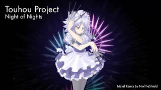 Touhou  Night of Nights  Flowering Night Metal Remix by NyxTheShield [upl. by Nihahs]