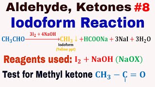 Aldehyde and Ketones 8 Iodoform Reaction Haloform Reaction  Test for Methyl ketone [upl. by Annayak]