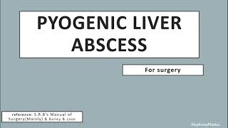 Pyogenic liver abscess  SURGERY  Rapid Revision Video  Lecture  SRB amp BaileyLove [upl. by Kcam]