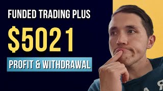 Funded Trading Plus WITHDRAWAL Process  5021 in Profit [upl. by Drolyag]