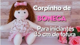 Boneca de pano para INICIANTES Esse é O CORPO mais fácil pra você fazer suas bonecas MOLDE GRATIS 👇 [upl. by Vasyuta]