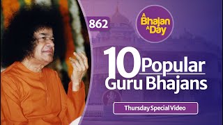 10 Popular Guru Bhajans  Thursday Special Video  Sai Bhajans [upl. by Gotcher]