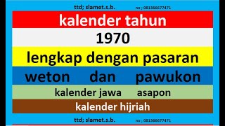 kalender 1970 lengkap pawukon  weton  pasaran kalender jawa  hijriah [upl. by Akenat255]