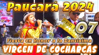 🍻🐷🥔 Paucará 2024 Virgen de Cocharcas  DVD 07 [upl. by Nylak816]