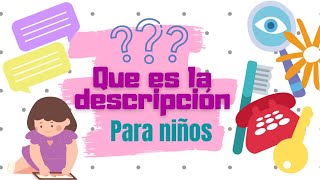 ¿Qué es la descripción para niños [upl. by Marston614]